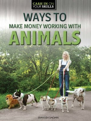 cover image of Ways to Make Money Working with Animals